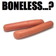 BONELESS...? | made w/ Imgflip meme maker