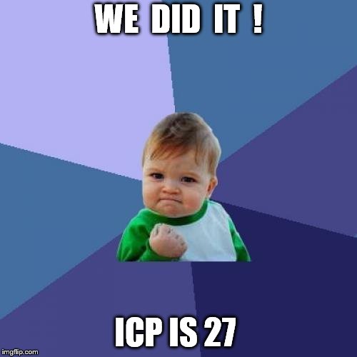 Success Kid | WE  DID  IT  ! ICP IS 27 | image tagged in memes,success kid | made w/ Imgflip meme maker