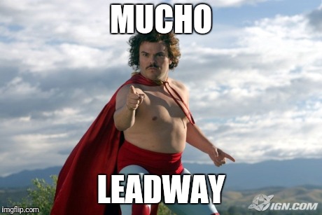 Nacho Libre | MUCHO; LEADWAY | image tagged in nacho libre | made w/ Imgflip meme maker