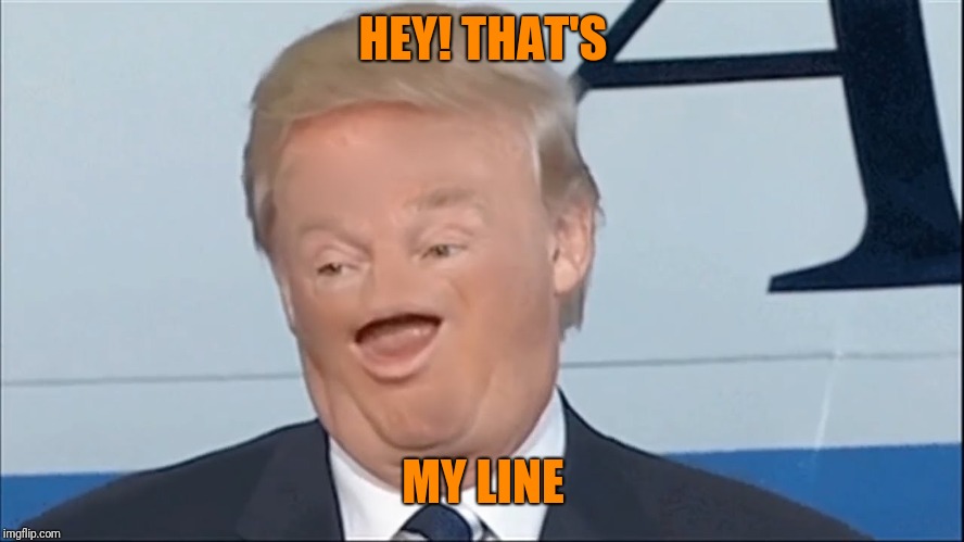 HEY! THAT'S MY LINE | made w/ Imgflip meme maker