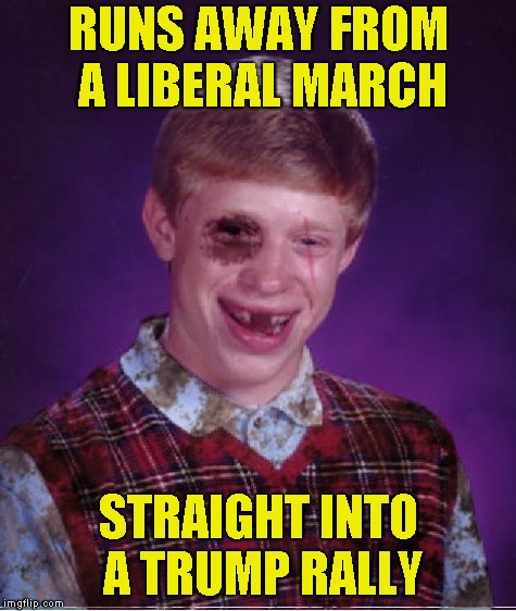 RUNS AWAY FROM A LIBERAL MARCH STRAIGHT INTO A TRUMP RALLY | made w/ Imgflip meme maker