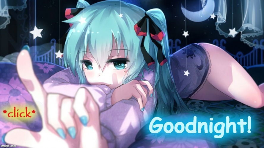 Miku Says Goodnight - Imgflip