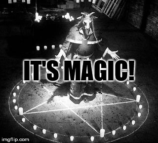 IT'S MAGIC! | made w/ Imgflip meme maker