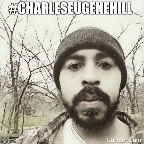 Charles Eugene Hill (@charleseugenehill) | Edmodo #charles_eugene_hill  | #CHARLESEUGENEHILL | image tagged in charleseugenehill,charles eugene hill | made w/ Imgflip meme maker