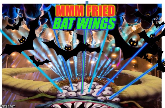 MMM FRIED BAT WINGS | made w/ Imgflip meme maker