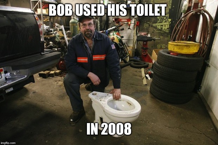 How did he do it? We want to know. |  BOB USED HIS TOILET; IN 2008 | image tagged in toilet man,bob the beefer memer upper,rca the tv,meme you memey | made w/ Imgflip meme maker