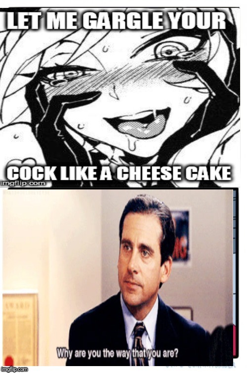 Why | image tagged in anime,the office | made w/ Imgflip meme maker