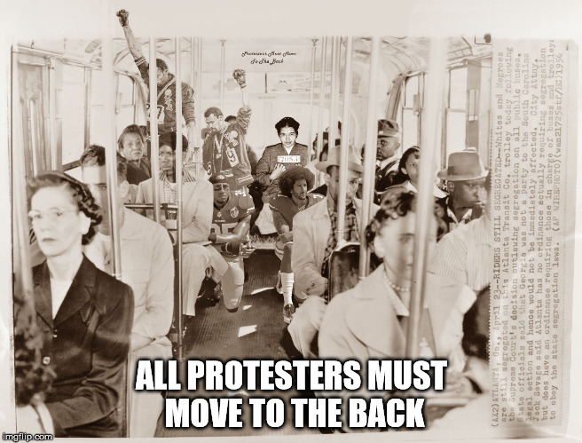 ALL PROTESTERS MUST MOVE TO THE BACK | image tagged in nfl protesters | made w/ Imgflip meme maker