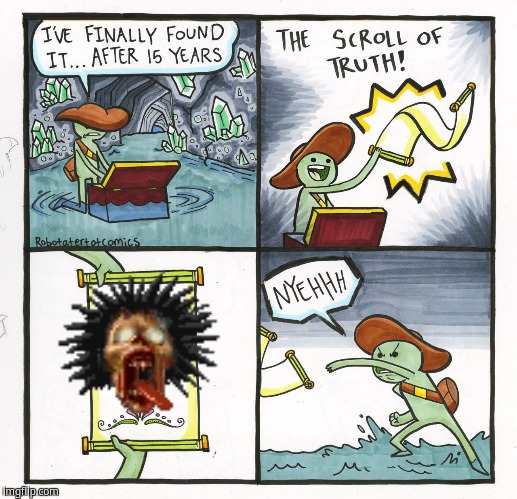 Kabal scare | image tagged in memes,the scroll of truth,kabal | made w/ Imgflip meme maker
