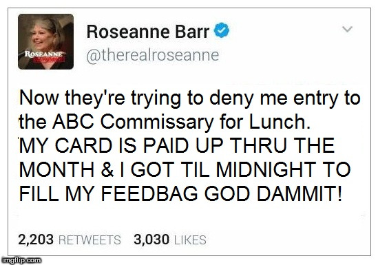 Roseanne Fills Her Feedbag | image tagged in roseanne,roseanne barr | made w/ Imgflip meme maker