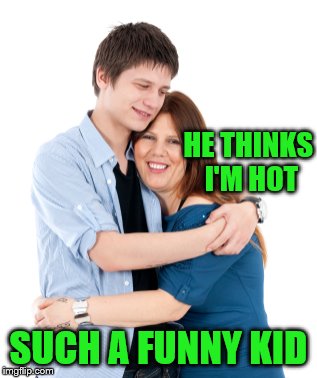 HE THINKS I'M HOT SUCH A FUNNY KID | made w/ Imgflip meme maker