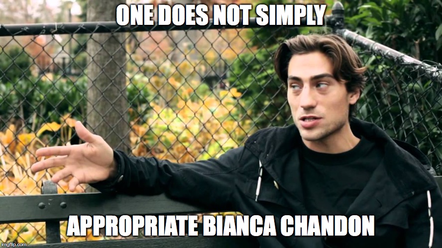 ONE DOES NOT SIMPLY; APPROPRIATE BIANCA CHANDON | made w/ Imgflip meme maker