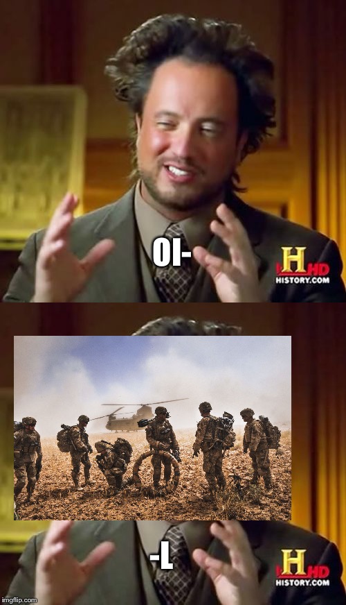 Oil | OI-; -L | image tagged in oil,us army,memes | made w/ Imgflip meme maker
