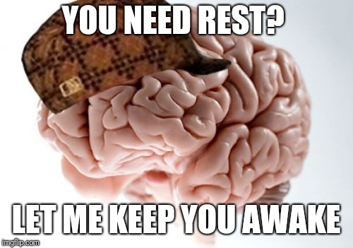 Scumbag Brain Meme Imgflip