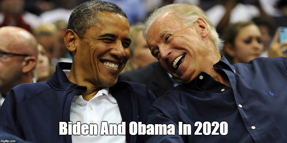 Biden And Obama In 2020 | made w/ Imgflip meme maker