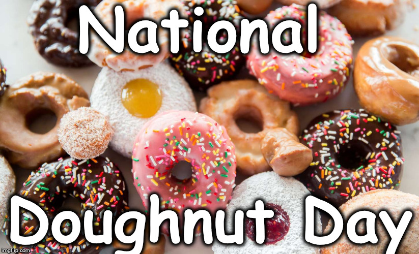 National; Doughnut Day | image tagged in 61 | made w/ Imgflip meme maker