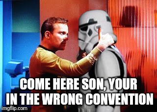 COME HERE SON, YOUR IN THE WRONG CONVENTION | made w/ Imgflip meme maker