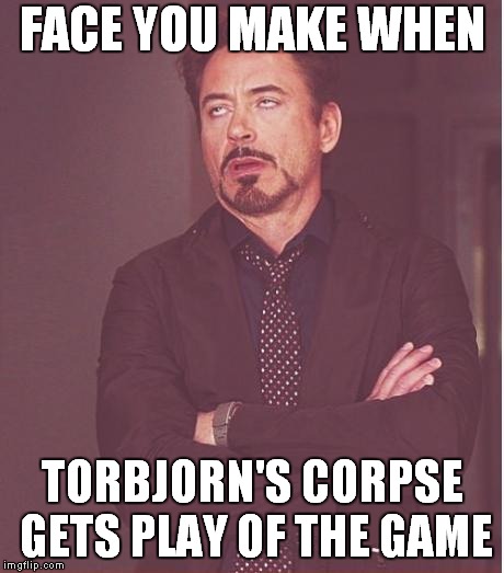 "impressive" | FACE YOU MAKE WHEN; TORBJORN'S CORPSE GETS PLAY OF THE GAME | image tagged in memes,face you make robert downey jr | made w/ Imgflip meme maker