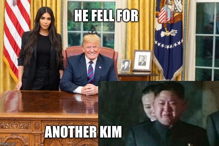 Kim & Donald & Kim | HE FELL FOR; ANOTHER KIM | image tagged in kim jong un,kim kardashian,donald trump,love,sad,cheater | made w/ Imgflip meme maker