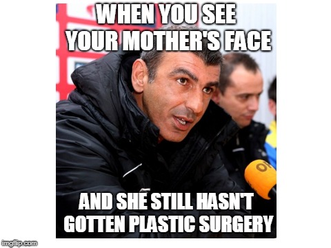 you got dat ugly mama | WHEN YOU SEE YOUR MOTHER'S FACE; AND SHE STILL HASN'T GOTTEN PLASTIC SURGERY | image tagged in memes,blank white template | made w/ Imgflip meme maker