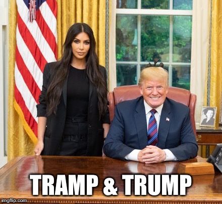 Trump & Tramp | TRAMP & TRUMP | image tagged in trump,tramp,memes,america,maga,lol | made w/ Imgflip meme maker