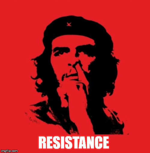 The resistance is futile. | RESISTANCE | image tagged in theresistance,resist | made w/ Imgflip meme maker