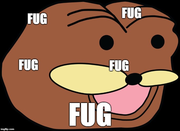 FUG; FUG; FUG; FUG; FUG | image tagged in spurdo sprde | made w/ Imgflip meme maker