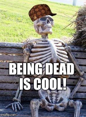 Waiting Skeleton Meme - Imgflip