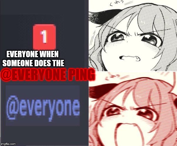 Discord | @EVERYONE PING; EVERYONE WHEN SOMEONE DOES THE | image tagged in discord | made w/ Imgflip meme maker