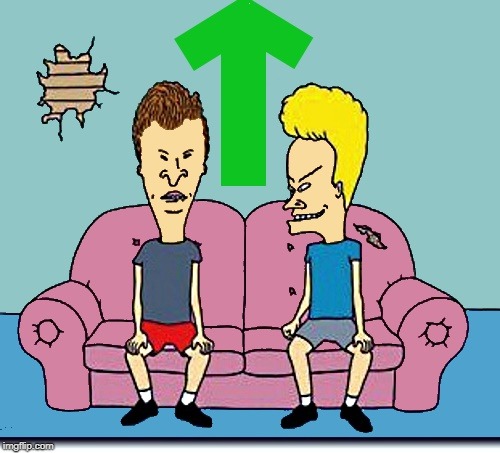 . | image tagged in beavis and butthead up vote | made w/ Imgflip meme maker