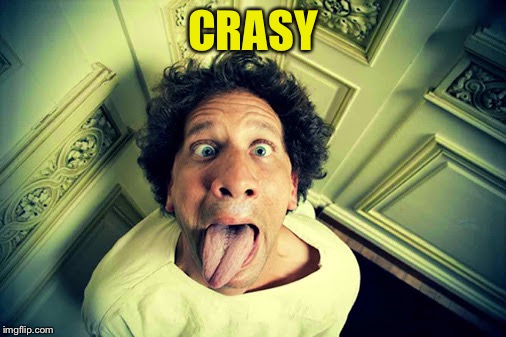 CRASY | made w/ Imgflip meme maker