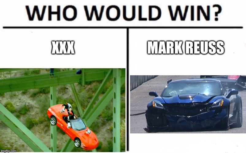 XXX vs Mark Reuss | XXX; MARK REUSS | image tagged in who would win,xxx,chevy sucks,indycar,funny car crash,corvette | made w/ Imgflip meme maker