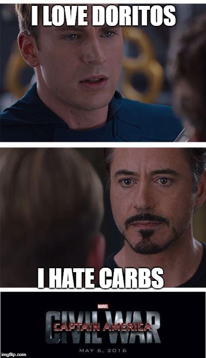 Marvel Civil War 1 | I LOVE DORITOS; I HATE CARBS | image tagged in memes,marvel civil war 1 | made w/ Imgflip meme maker