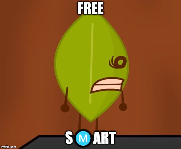 BFDI "Wat" Face | FREE; SⓂ️ART | image tagged in bfdi wat face | made w/ Imgflip meme maker