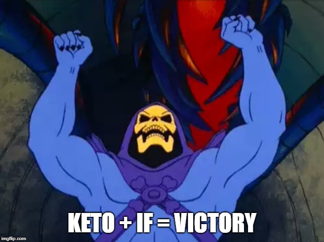 Skeletor Victory | KETO + IF = VICTORY | image tagged in skeletor victory | made w/ Imgflip meme maker