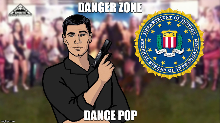 Off Duty FBI Agent Dancing in Club Discharges Pistol Accidentally Archer - Danger Zone (Desk Pop - The Other Guys) Dance Pop | DANGER ZONE; DANCE POP | image tagged in fbi,agent,desk pop,pistol,gun,dance pop | made w/ Imgflip meme maker