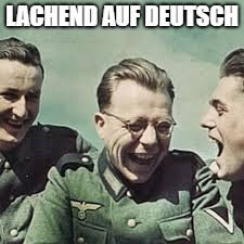 LACHEND AUF DEUTSCH | made w/ Imgflip meme maker