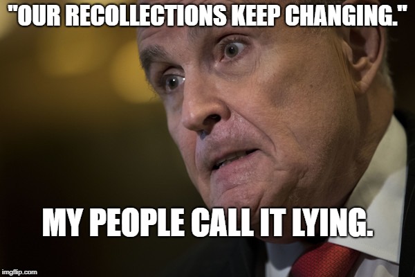 RudyG-Photo | "OUR RECOLLECTIONS KEEP CHANGING."; MY PEOPLE CALL IT LYING. | image tagged in political meme | made w/ Imgflip meme maker