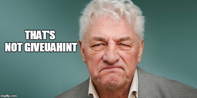 THAT'S NOT GIVEUAHINT | made w/ Imgflip meme maker
