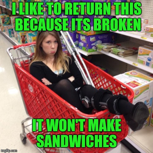 George Foreman Girlle You Are Not | I LIKE TO RETURN THIS BECAUSE ITS BROKEN; IT WON'T MAKE SANDWICHES | image tagged in sandwich,model,make me a sandwich,broken,return | made w/ Imgflip meme maker