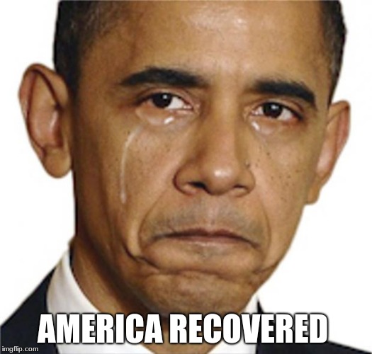 still-president | AMERICA RECOVERED | image tagged in still-president | made w/ Imgflip meme maker