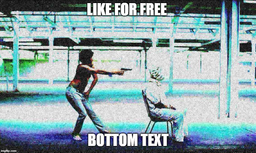 this is america | LIKE FOR FREE; BOTTOM TEXT | image tagged in this is america | made w/ Imgflip meme maker
