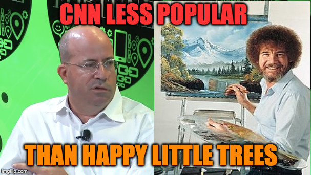 CNN vs Happy Little Trees | CNN LESS POPULAR; THAN HAPPY LITTLE TREES | image tagged in cnn fake news,bob ross,fake news | made w/ Imgflip meme maker