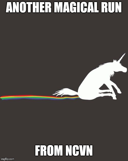 Unicorn Shit | ANOTHER MAGICAL RUN; FROM NCVN | image tagged in unicorn shit | made w/ Imgflip meme maker