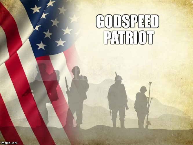 GODSPEED PATRIOT | made w/ Imgflip meme maker