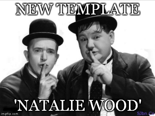 NEW TEMPLATE 'NATALIE WOOD' | made w/ Imgflip meme maker