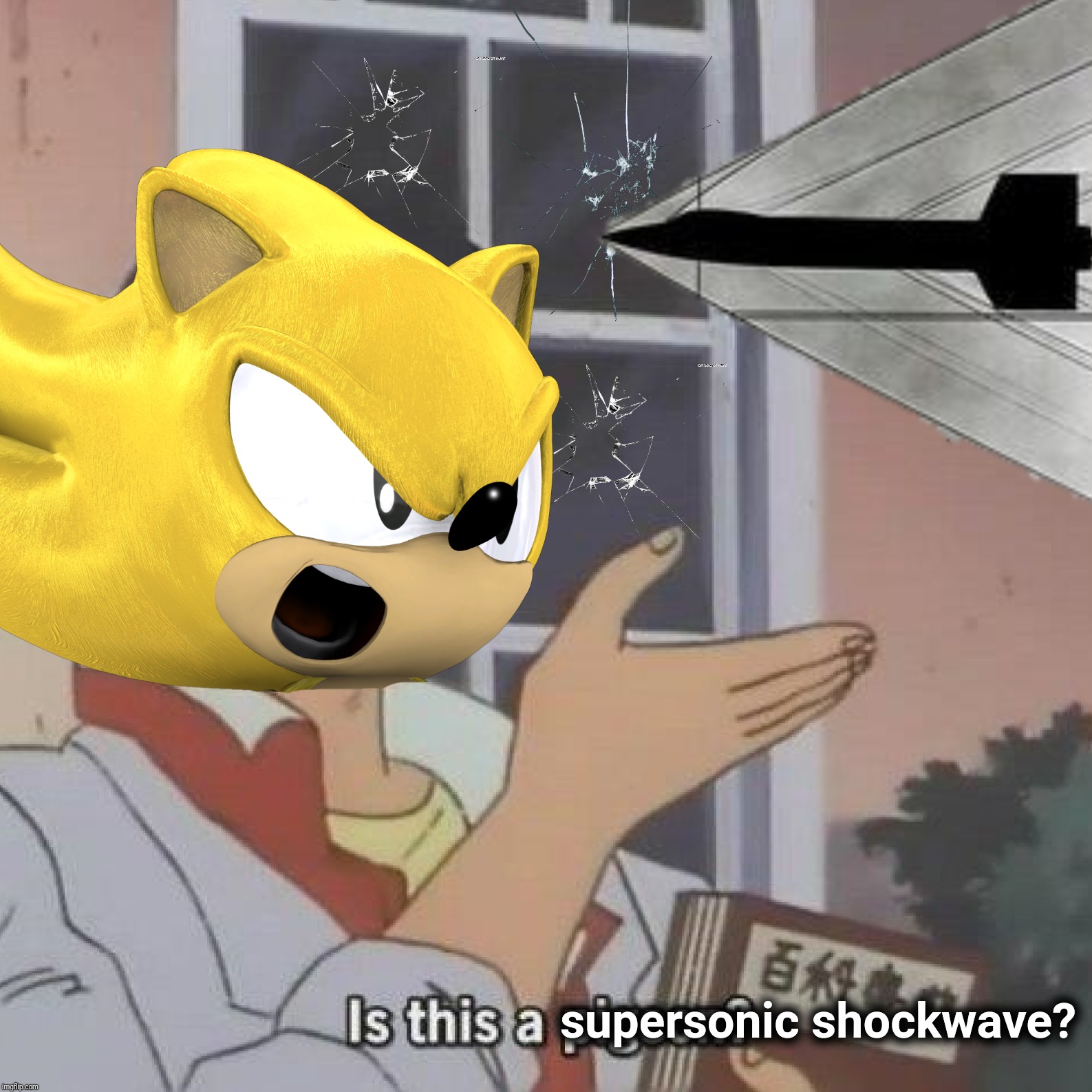 supersonic shockwave? | made w/ Imgflip meme maker