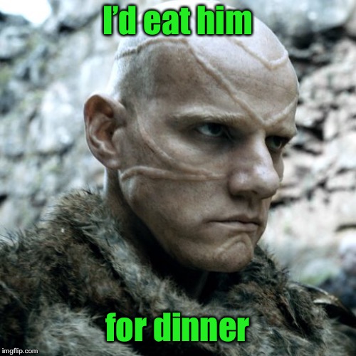 I’d eat him for dinner | made w/ Imgflip meme maker