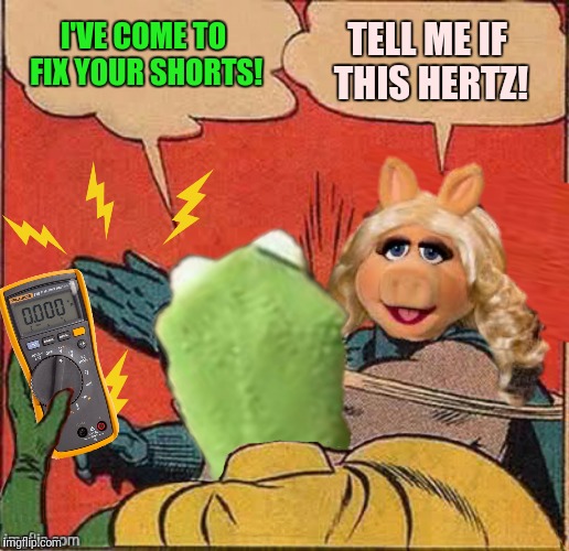I'VE COME TO FIX YOUR SHORTS! TELL ME IF THIS HERTZ! | made w/ Imgflip meme maker