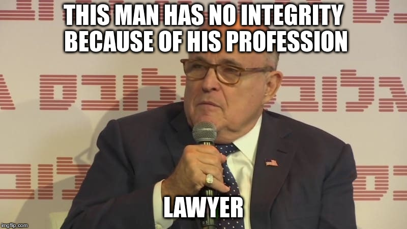 Giuliani throwing stones while living in glass houses | THIS MAN HAS NO INTEGRITY BECAUSE OF HIS PROFESSION; LAWYER | image tagged in trump,giuliani,stormy daniels,lawyers,hypocrisy,humor | made w/ Imgflip meme maker